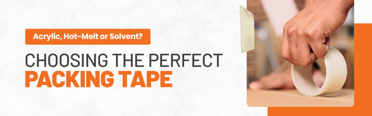 Choosing the perfect packing tape